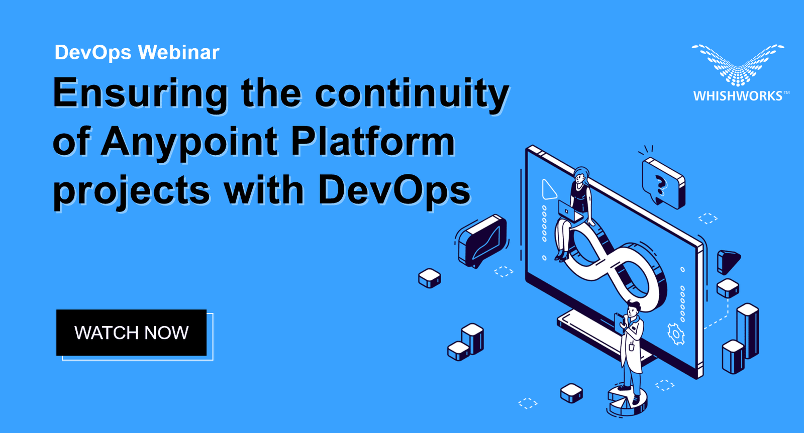 WHISHWORKS DevOps MuleSoft webinar recording