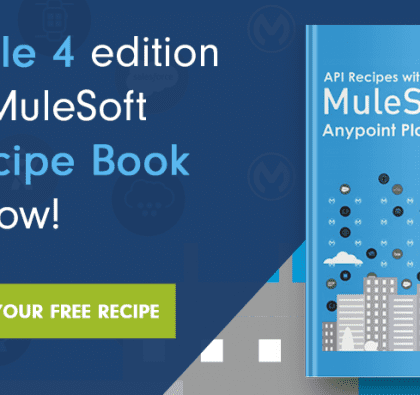 API Recipes with MuleSoft Anypoint Platform - Mule 4